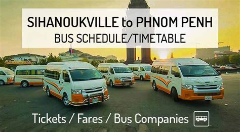 Phnom Penh → Sihanoukville Bus: from $13 .
